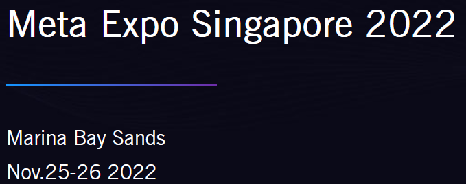 Meta Expo Singapore 2022